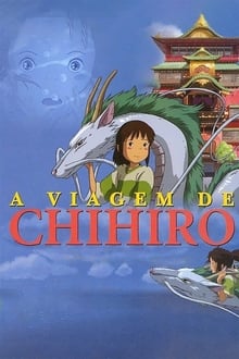 pôster do filme A Viagem de Chihiro