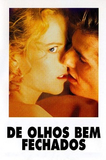 pôster do filme De Olhos Bem Fechados