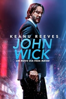 pôster do filme John Wick: Um Novo Dia Para Matar