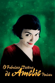 pôster do filme O Fabuloso Destino de Amélie Poulain