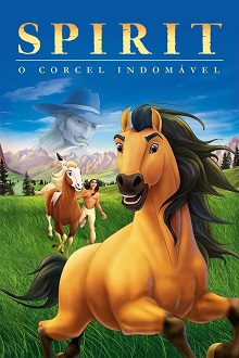 pôster do filme Spirit: O Corcel Indomável