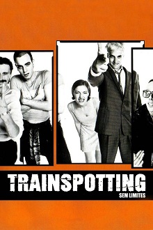 pôster do filme Trainspotting: Sem Limites